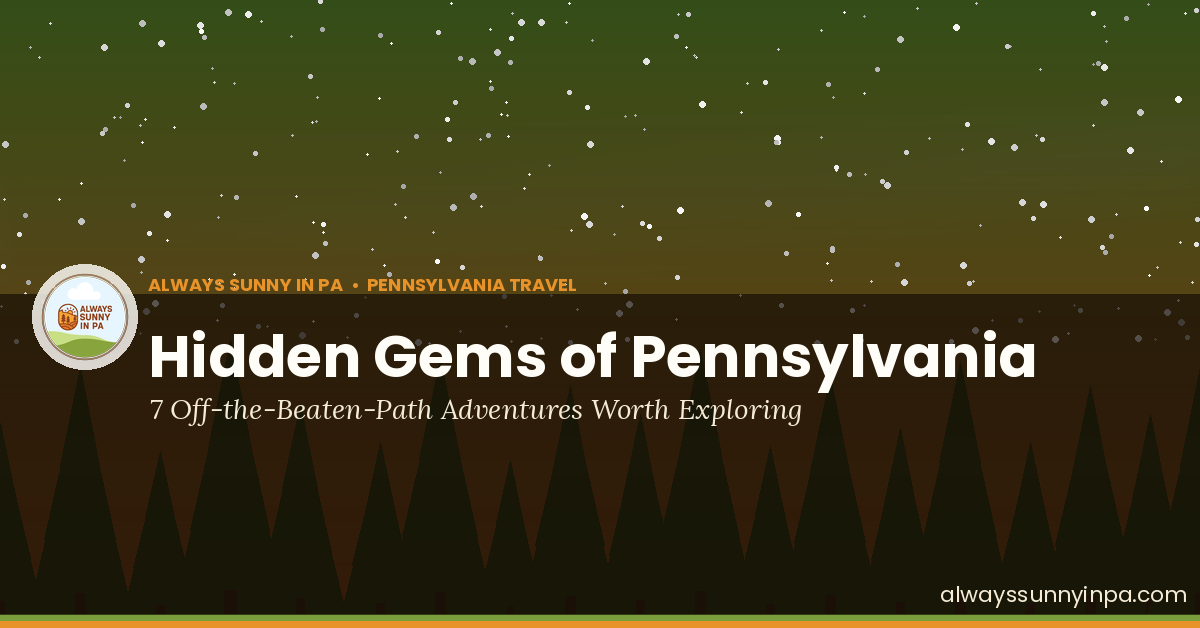 Hidden gems of Pennsylvania — stargazing at Cherry Springs State Park and off the beaten path PA adventures