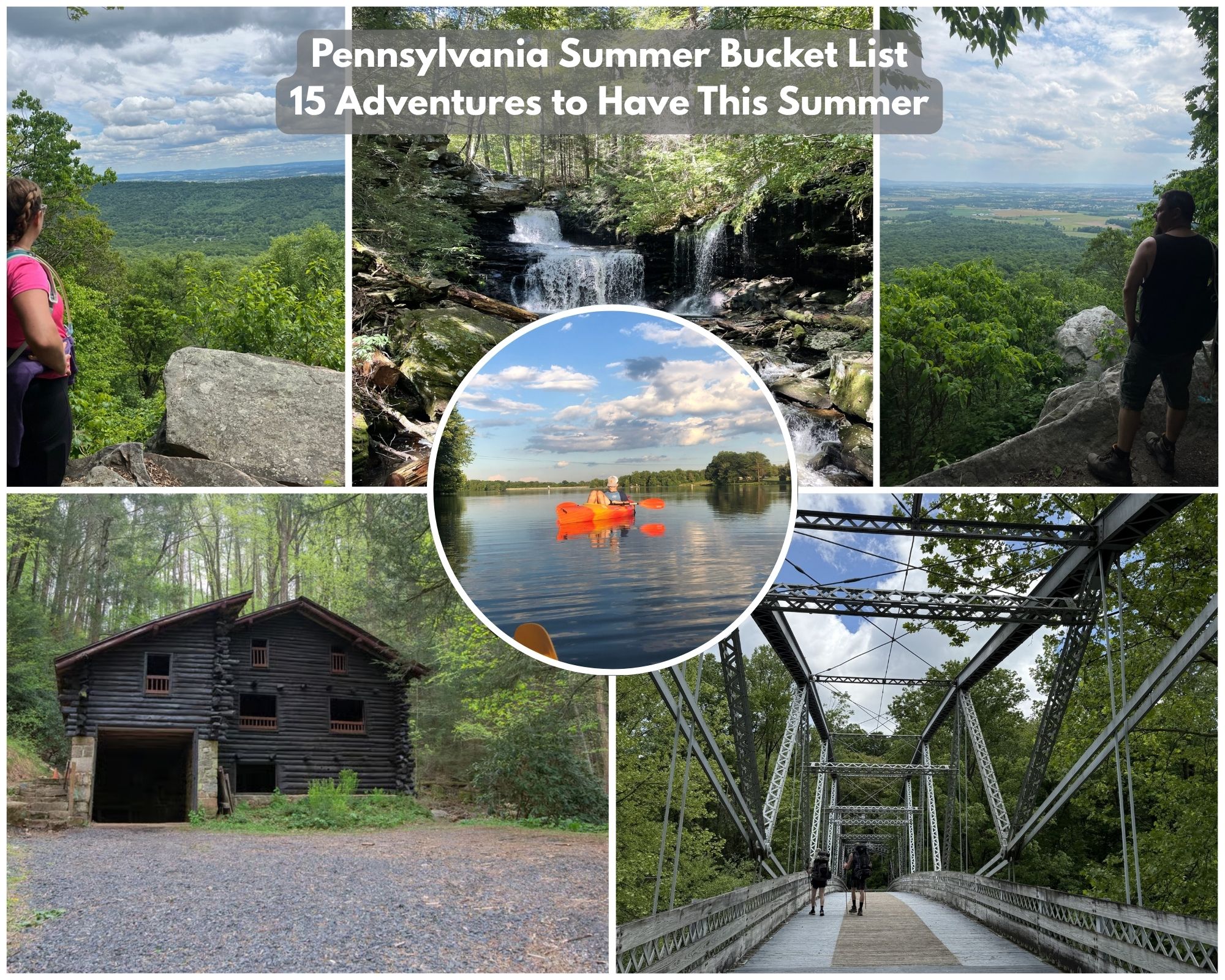 Pennsylvania Summer Bucket List collage featuring hiking overlooks, waterfalls, kayaking at Memorial Lake State Park, Bordner's Cabin, and the Waterville Bridge at Swatara State Park.